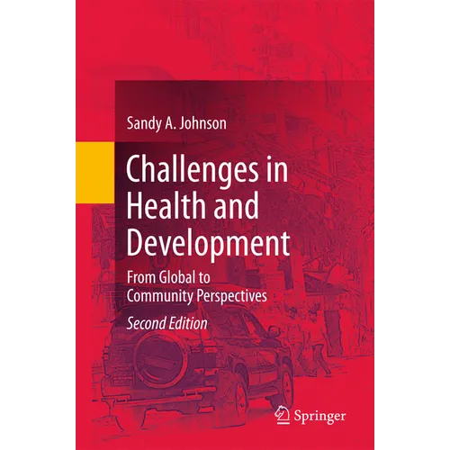 Challenges in Health and Development: From Global to Community Perspectives