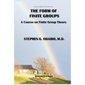 The Form of Finite Groups: A Course on Finite Group Theory