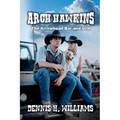Arch Hawkins - The Arrowhead Bar and Grill