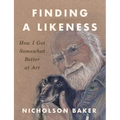 Finding a Likeness: How I Got Somewhat Better at Art