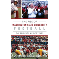 Rise of Washington State University Football: The Erickson & Price Years