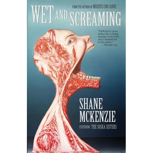 Wet and Screaming
