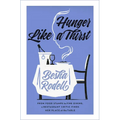 Hunger Like a Thirst: From Food Stamps to Fine Dining, a Restaurant Critic Finds Her Place at the Table
