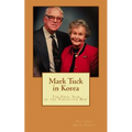Mark Tuck in Korea: The Final Year of the Forgotten War