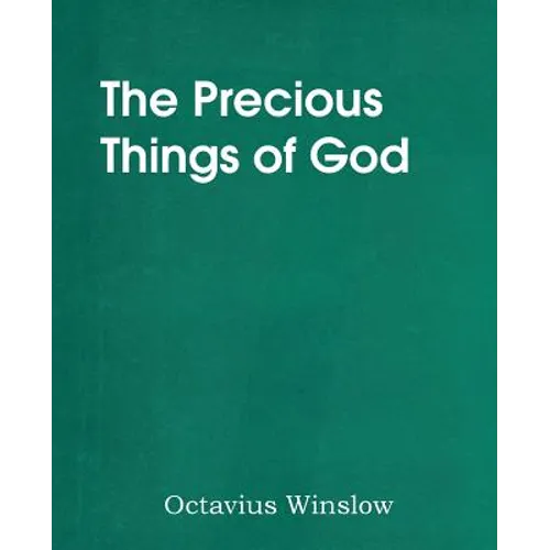 The Precious Things of God