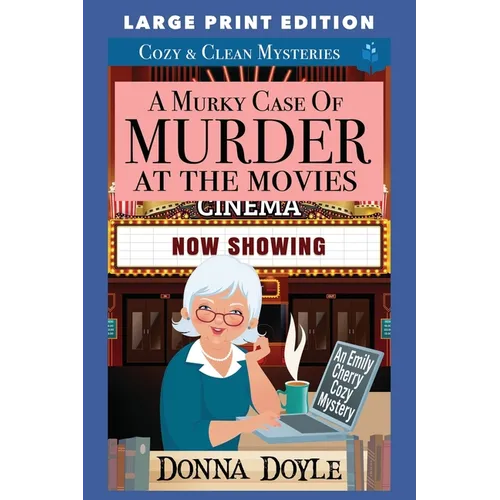 A Murky Case of Murder at the Movies: Large Print Edition