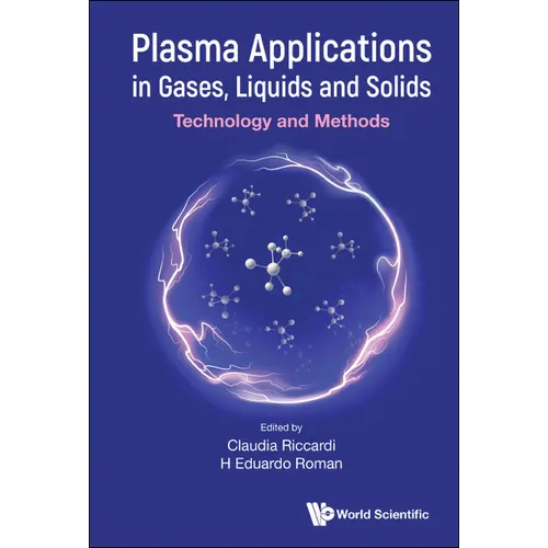Plasma Applications in Gases, Liquids and Solids: Technology and Methods