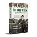 The Tree Within: The Mexican Nobel Laureate Octavio Paz's Years in India.