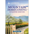 Mountain Homecoming: An Uplifting Inspirational Romance