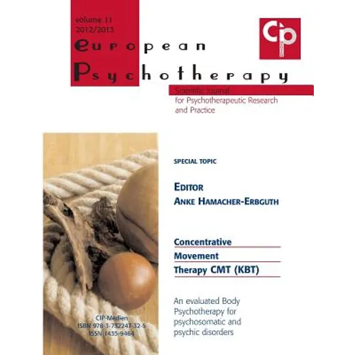 European Psychotherapy 2012/2013: Concentrative Movement Therapy CMT (KBT)