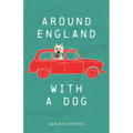 Around England with a Dog