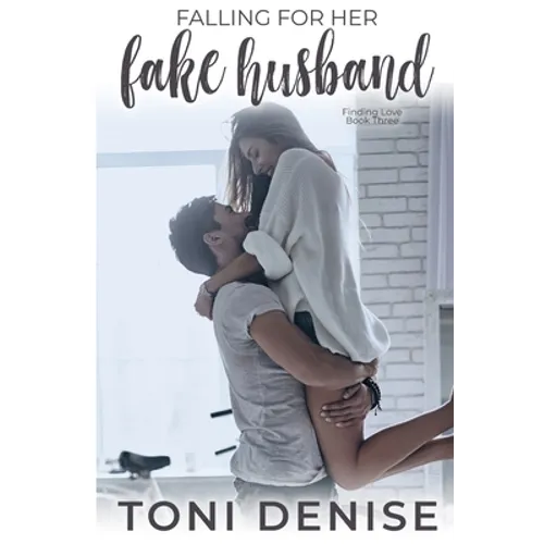 Falling For Her Fake Husband