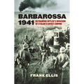 Barbarossa 1941: Reframing Hitler's Invasion of Stalin's Soviet Empire