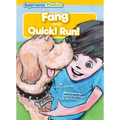 Fang: And, Quick! Run!