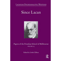 Since Lacan: Papers of the Freudian School of Melbourne: Volume 25