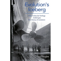 Evolution's Iceberg