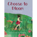 Choose to Bloom