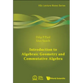 Introduction to Algebraic Geometry and Commutative Algebra