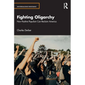 Fighting Oligarchy: How Positive Populism Can Reclaim America