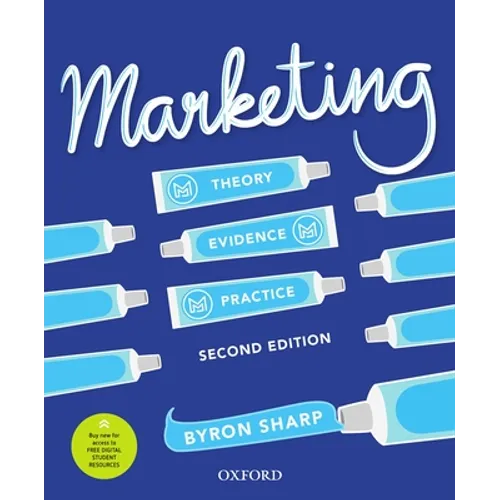 Marketing: Theory, Evidence, Practice