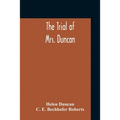The Trial Of Mrs. Duncan