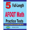 5 Full-Length AFOQT Math Practice Tests: The Practice You Need to Ace the AFOQT Math Test