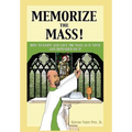 Memorize the Mass!