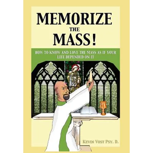 Memorize the Mass!