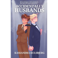 Accidentally Husbands: A Queer Marriage of Convenience Romance