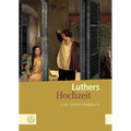 Luthers Hochzeit