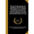 Über die Kreisbewegungen der Weltkörper. Übersetzt und mit Anmerkungen von C.L. Menzzer; durchgesehen und mit einem Vorwort von Moritz Cantor. Hrsg. v