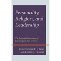 Personality, Religion, and Leadership: The Spiritual Dimensions of Psychological Type Theory