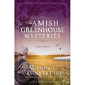 The Amish Greenhouse Mysteries: 3 Amish Novels