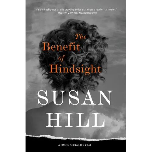 The Benefit of Hindsight: A Gripping Psychological Thriller of Past Trauma and Present Dangers