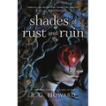 Shades of Rust and Ruin
