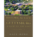 Historical View of Gettysburg: A View to the Past
