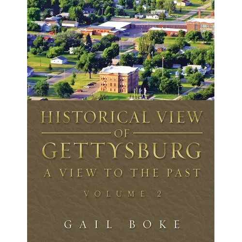 Historical View of Gettysburg: A View to the Past
