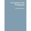 A Tourist In The Profession