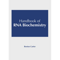 Handbook of RNA Biochemistry