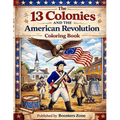 13 Colonies and the American Revolution Coloring Book