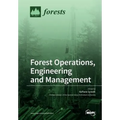 Forest Operations, Engineering and Management