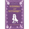 Weddings and Witchcraft