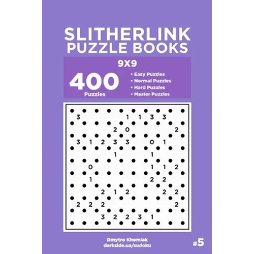 Slitherlink Puzzle Books - 400 Easy to Master Puzzles 9x9 (Volume 5)