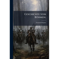 Geschichte von Böhmen.
