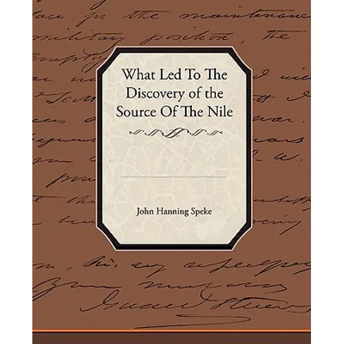 What Led To The Discovery of the Source Of The Nile