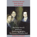 Charlotte Brontë, Emily Brontë and Anne Brontë: The Great Novels: Jane Eyre, Wuthering Heights, and The Tenant of Wildfell Hall