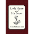 Little Henry and His Bearer