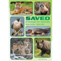 Saved: Endangered Species Success Stories