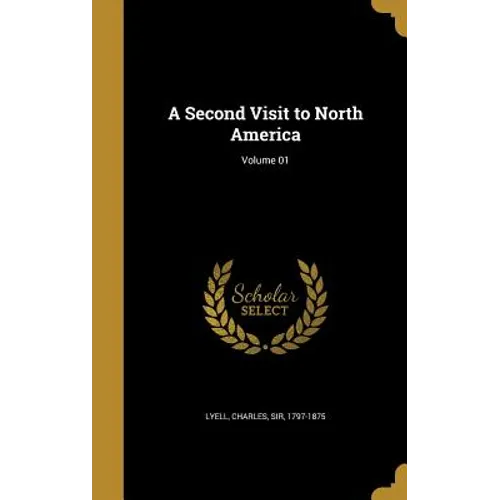 A Second Visit to North America; Volume 01