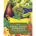 The Whole Foods Experience - 2nd Editon